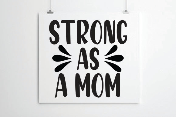 Strong As a Mom SVG thesvgfactory 