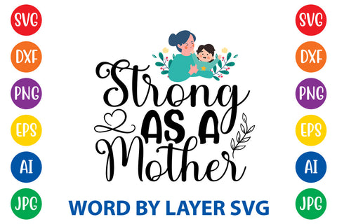Strong As A Mother, Mom SVG Cut File SVG Rafiqul20606 