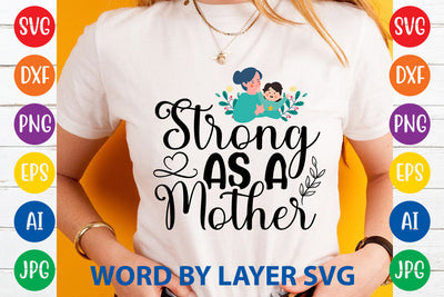 Strong As A Mother, Mom SVG Cut File SVG Rafiqul20606 