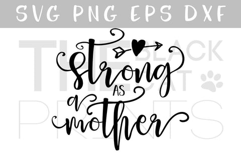 Strong as a mother | Mother's day Cut file SVG TheBlackCatPrints 