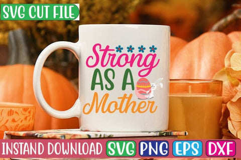 Strong As a Mother SVG Cut File SVG Studio Innate 