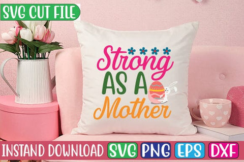 Strong As a Mother SVG Cut File SVG Studio Innate 