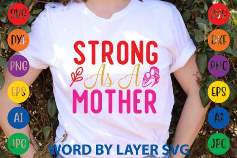 Strong As A Mother SVG Design SVG Rafiqul20606 