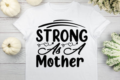 Strong As A Mother SVG MStudio 