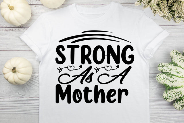 Strong As A Mother SVG MStudio 