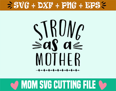 Strong as a mother SVG SVG Studio 