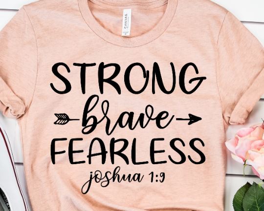 Strong Brave Fearless SVG - Christian Svg - Bible Verse SVG SVG She Shed Craft Store 