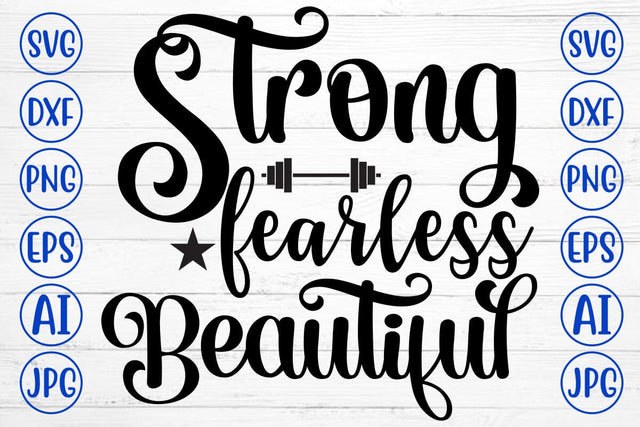 Strong Fearless Beautiful SVG Cut File SVG Syaman 