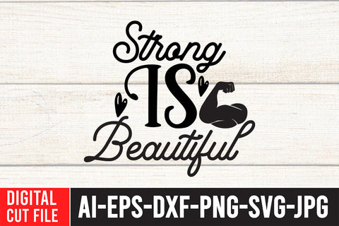 Strong Is Beautiful SVG Cut File SVG BlackCatsMedia 
