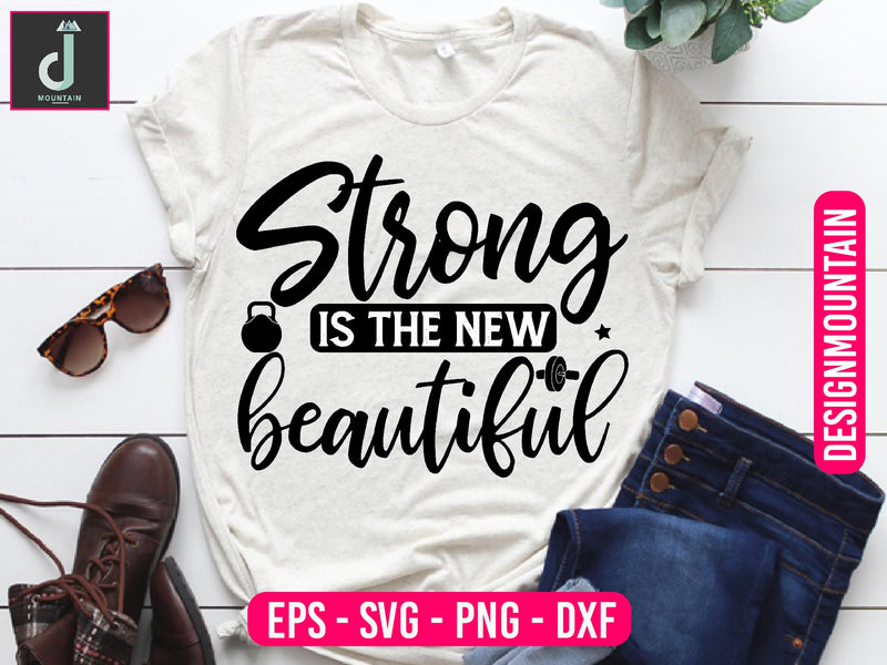 Strong is the new beautiful svg cut files - So Fontsy