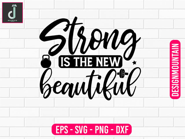 Strong is the new beautiful svg cut files SVG Alihossainbd 