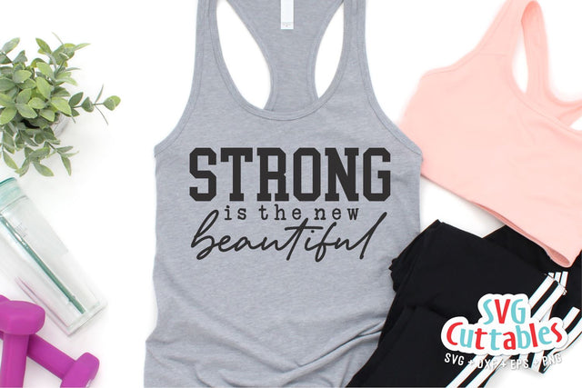 Strong Is The New Beautiful svg | Fitness svg | Workout svg | Exercise svg | Motivational svg | Gym svg dxf eps png | Workout Shirt svg SVG Svg Cuttables 