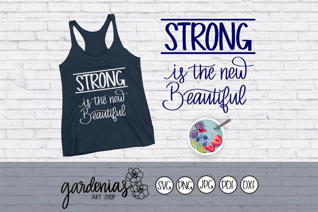 Strong is the New Beautiful SVG Gardenias Art Shop 