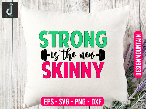 Strong is the new Skinny Svg design SVG Alihossainbd 