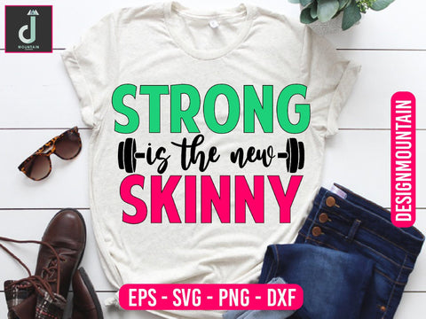 Strong is the new Skinny Svg design SVG Alihossainbd 