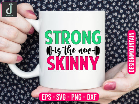 Strong is the new Skinny Svg design SVG Alihossainbd 