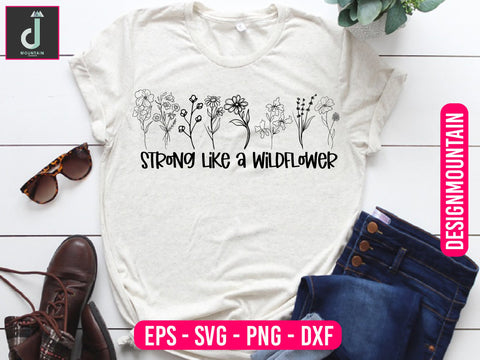 Strong like a wildflower svg design SVG Alihossainbd 
