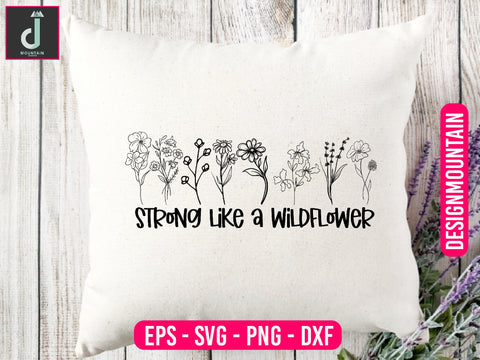 Strong like a wildflower svg design SVG Alihossainbd 