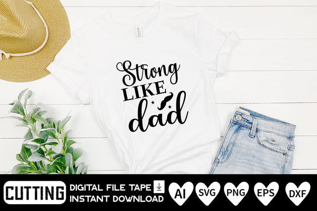Strong Like Dad SVG CraftlabSvg29 
