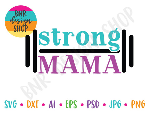 Strong Mama SVG SVG BNRDesignShop 