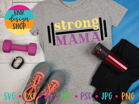Strong Mama SVG SVG BNRDesignShop 