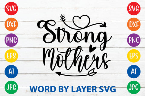 Strong Mothers, Mom SVG Cut File SVG Rafiqul20606 