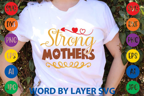 Strong Mothers SVG Design SVG Rafiqul20606 