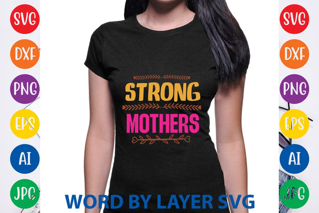 Strong Mothers SVG Design SVG Rafiqul20606 