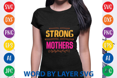 Strong Mothers SVG Design SVG Rafiqul20606 