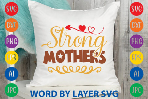 Strong Mothers SVG Design SVG Rafiqul20606 