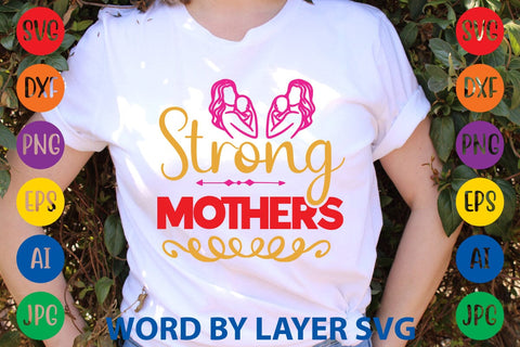 Strong Mothers SVG Design SVG Rafiqul20606 