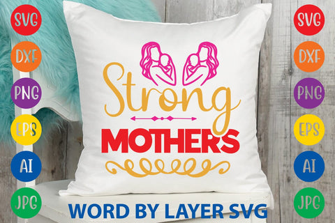 Strong Mothers SVG Design SVG Rafiqul20606 