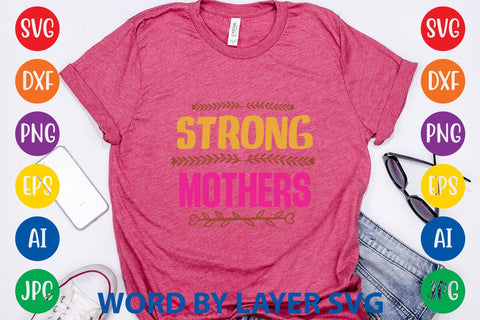 Strong Mothers SVG Design SVG Rafiqul20606 