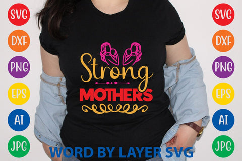 Strong Mothers SVG Design SVG Rafiqul20606 