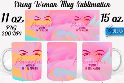 Strong Woman 11 | 15 Oz Mug Sublimation Sublimation Fly Design 