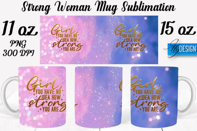 Strong Woman 11 | 15 Oz Mug Sublimation Sublimation Fly Design 