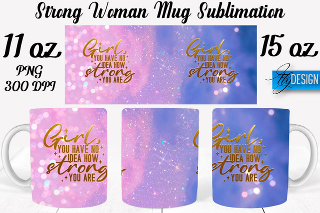 Strong Woman 11 | 15 Oz Mug Sublimation Sublimation Fly Design 