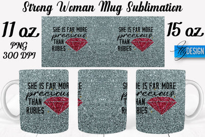Strong Woman 11 | 15 Oz Mug Sublimation Sublimation Fly Design 
