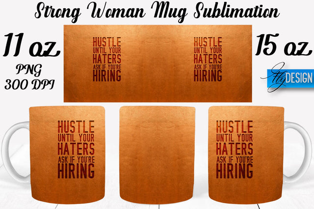 Strong Woman 11 | 15 Oz Mug Sublimation Sublimation Fly Design 