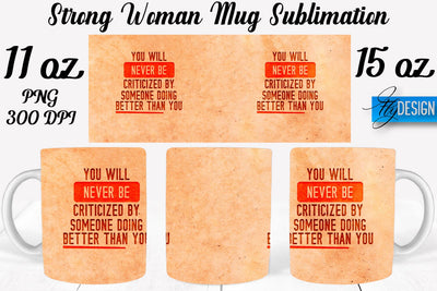 Strong Woman 11 Oz | 15 Oz Mug Sublimation Sublimation Fly Design 