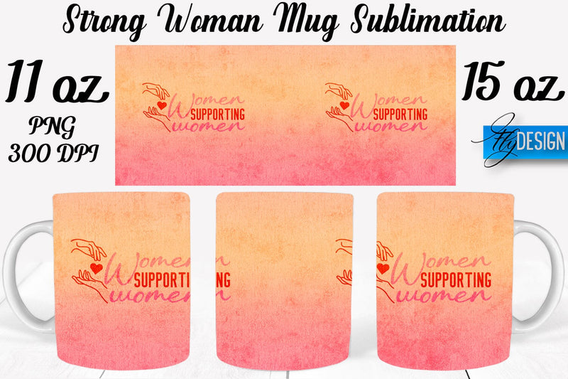Strong Woman 11 Oz | 15 Oz Mug Sublimation Sublimation Fly Design 