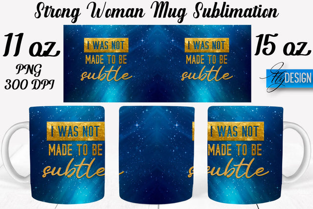 Strong Woman 11 Oz | 15 Oz Mug Sublimation Sublimation Fly Design 
