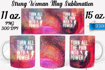 Strong Woman 11 Oz | 15 Oz Mug Sublimation Sublimation Fly Design 