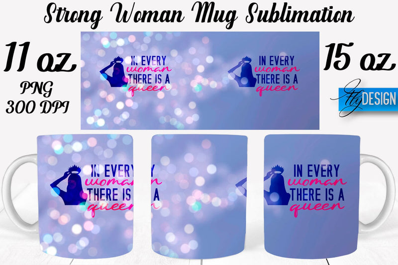 Strong Woman 11 Oz | 15 Oz Mug Sublimation Sublimation Fly Design 