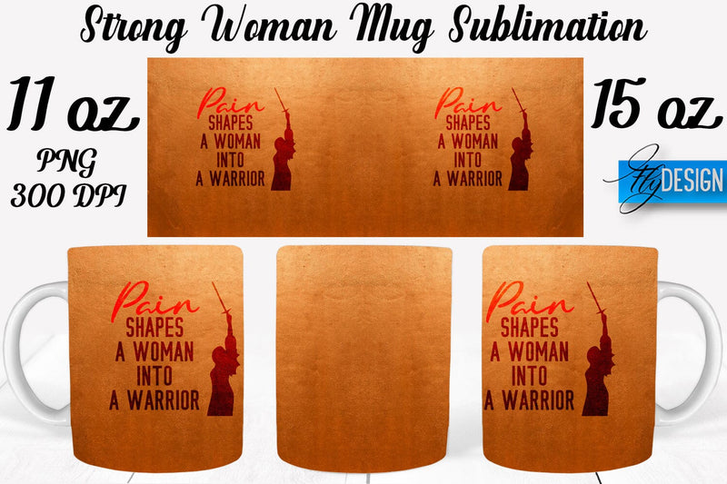 Strong Woman 11 Oz | 15 Oz Mug Sublimation Sublimation Fly Design 