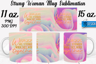 Strong Woman 11 Oz | 15 Oz Mug Sublimation Sublimation Fly Design 