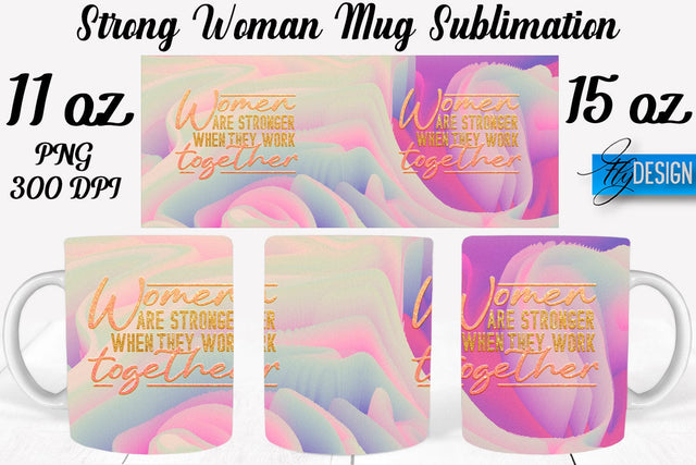 Strong Woman 11 Oz | 15 Oz Mug Sublimation Sublimation Fly Design 