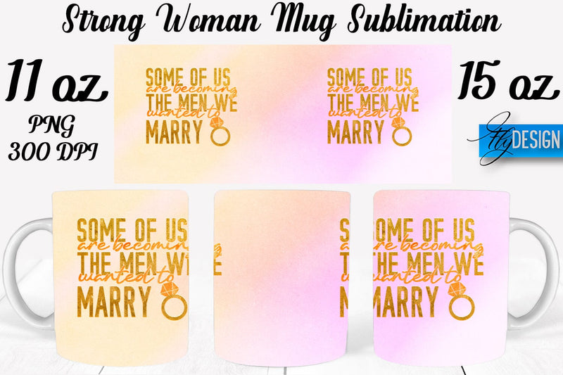 Strong Woman 11 Oz | 15 Oz Mug Sublimation Sublimation Fly Design 