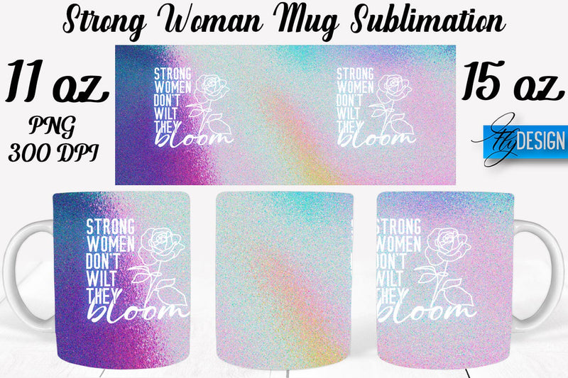 Strong Woman 11 Oz | 15 Oz Mug Sublimation Sublimation Fly Design 