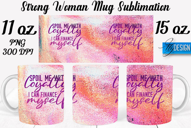 Strong Woman 11 Oz | 15 Oz Mug Sublimation Sublimation Fly Design 
